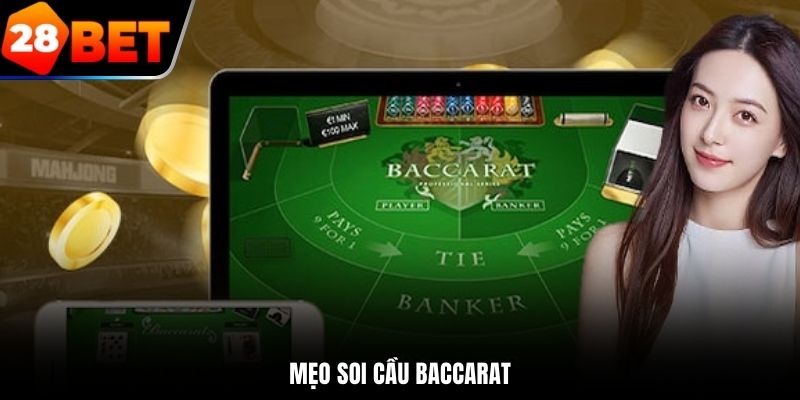 Mẹo soi cầu Baccarat
